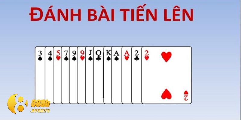 Giới thiệu thông tin cơ bản về đánh bài tiến lên