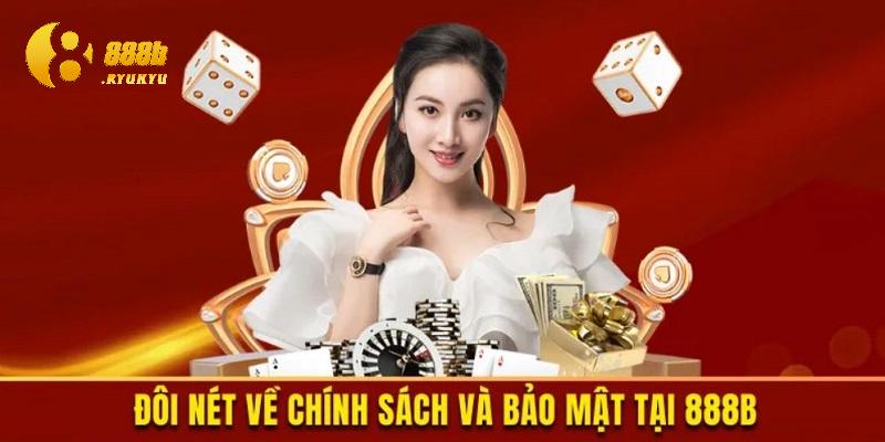 Giới thiệu tổng quan về chính sách bảo mật 888B Giới thiệu tổng quan về chính sách bảo mật 888B