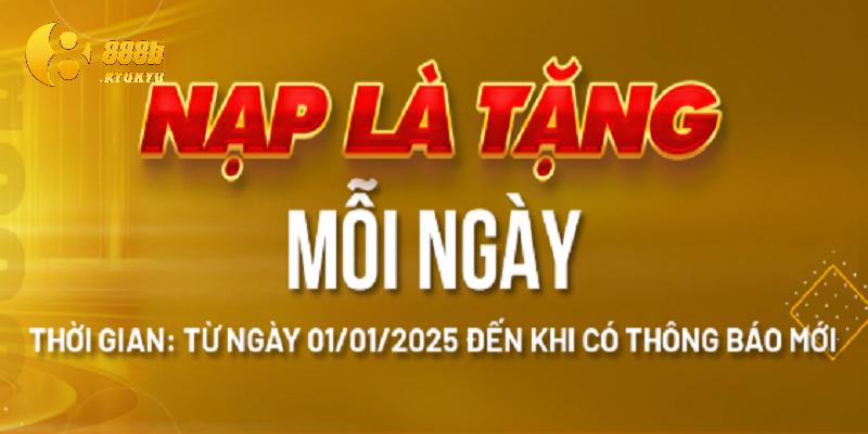 Giới thiệu về chương trình khuyến mãi Nạp là tặng mỗi ngày