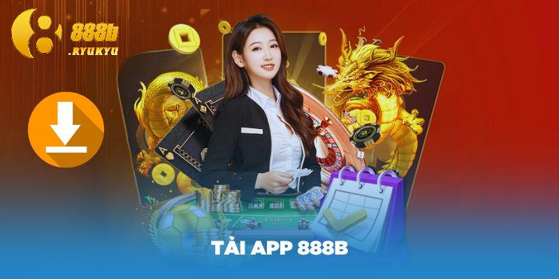 Hướng dẫn toàn bộ quá trình tải app 888B cho các hệ điều hành Hướng dẫn toàn bộ quá trình tải app 888B cho các hệ điều hành