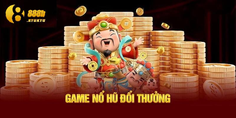 Thần tài 888 là một trong những tựa game chủ đạo của Nổ hũ 888B